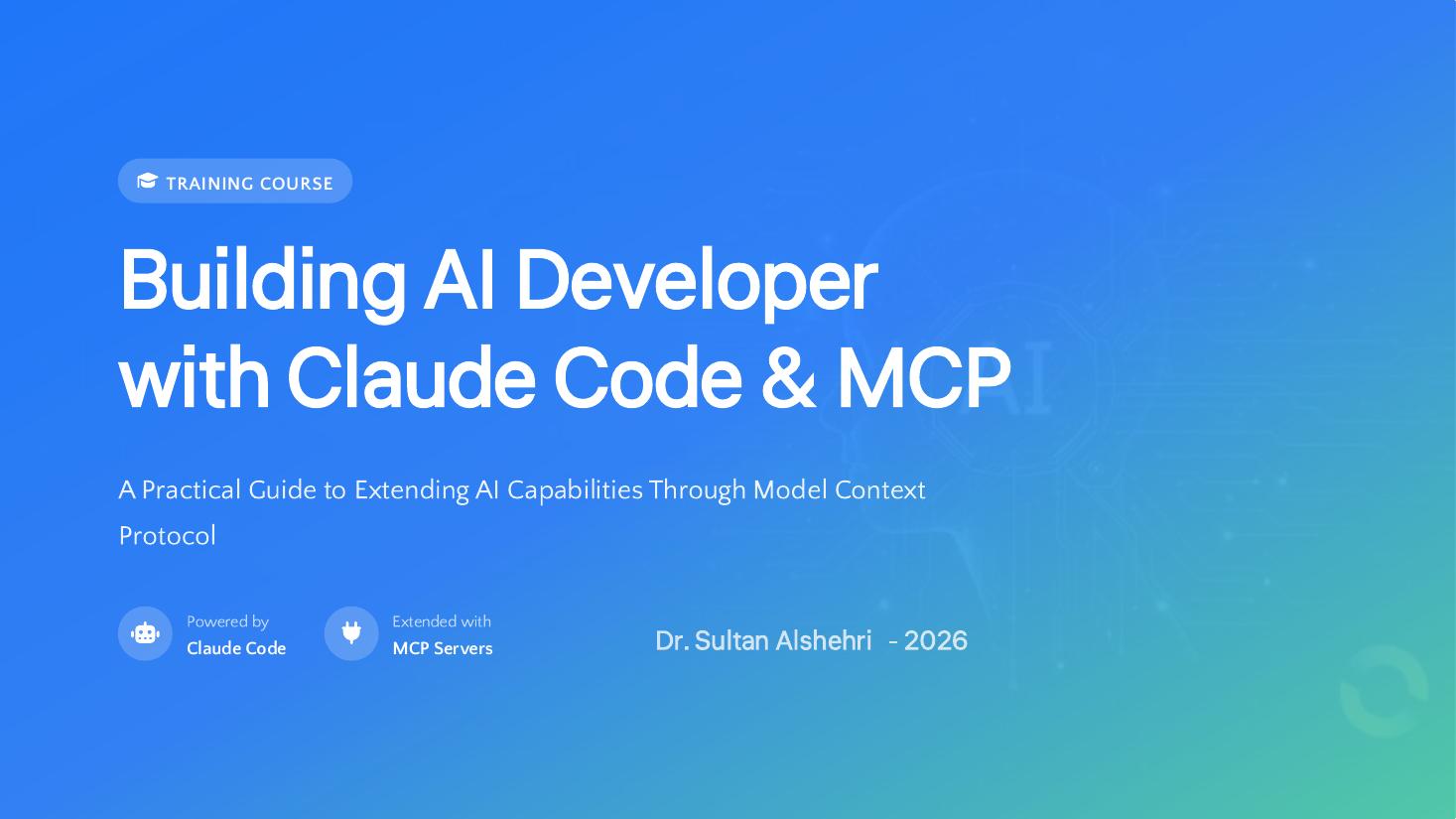 Building an AI Developer with Claude Code & MCP cover