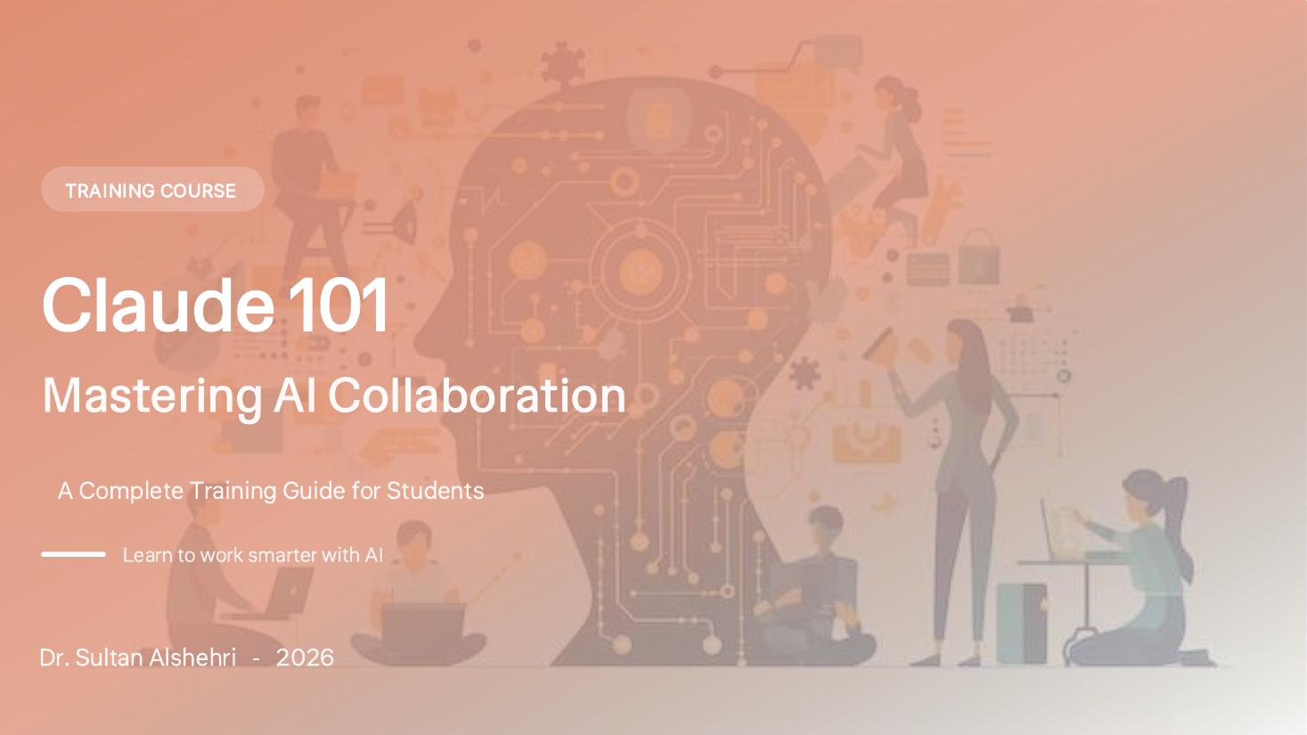 Claude 101: Mastering AI Collaboration cover